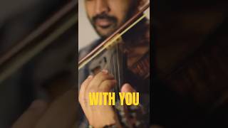 With You - AP Dhillon | Anic Prabhu #violin #cover #instrumental #trending #youtubeshorts #shorts