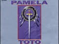 TOTO - Pamela single version - 1988