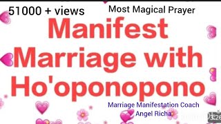 Right way of Ho'oponopono Prayer to manifest Marriage Faster