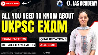 UKPCS Exam Pattern | UKPCS Detailed Syllabus | Age Limit for UKPCS  | Qualification for UKPCS Hindi