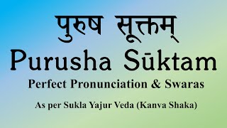 Purusha Suktam | Vedic Chant from Sukla Yajur Veda | Kanva Shaaka | Sri K Suresh