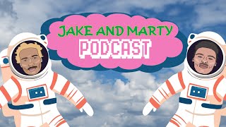 Episode 39 - A Zesty Reminiscing Session | The Jake and Marty Podcast