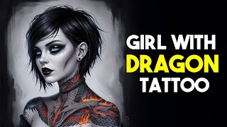 She Disappeared But No One Knows Where -The Girl With The Dragon Tattoo Book Explained