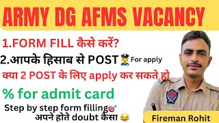 Army DGAFMS FORM कैसे fill kre ? Post for u 🫣 acc to qualification ? Cut off 📞% #armydgafms