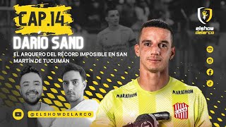 #14 DARÍO SAND | El arquero del récord imposible