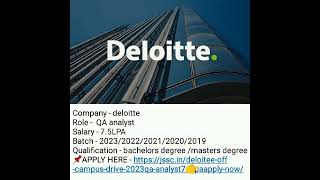 DELOITTE In QA Analysis Jobs 2023|| Bachelor's Degree, Masters Degree||2023,2022,2021,2020,2019#jobs