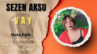 Sezen Aksu - Vay / Nota Eşlik