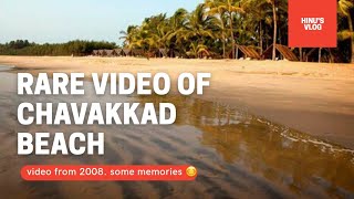 Rare video of chavakkad beach#thrissur#2008