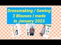 Sewing - 3 blouses I made in January 2023 - Burda 6313, McCall's M7324, New Look 6414 #sewing