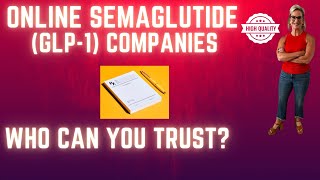 Online Semaglutide Companies, who can YOU Trust?