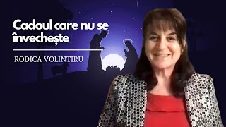 Ți-ai deschis cadoul ?| Rodica Volintiru