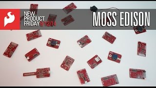 SparkFun 9-12-14 Product Showcase - Moss Edison