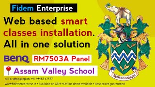 Benq Interactive panel || RM7503A || Assam Valley School || Fidem Enterprise || hybrid classroom