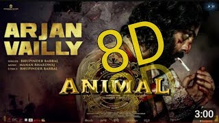 animal Arjan Vailly ne (8D AUDIO) lofi song bass boost song