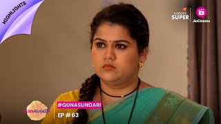 Gunasundari | ಗುಣಸುಂದರಿ | Ep. 63 | Highlights