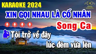 Xin Gọi Nhau Là Cố Nhân Karaoke Song Ca Nhạc Sống Chất Lượng Cao | Trọng Hiếu