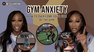 How to Overcome your fear of the gym | Simple steps to combat Gym Anxiety | New to the gym tips!