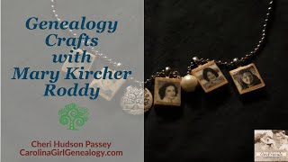 GenFriends: Genealogy Crafts with Mary Kircher Roddy