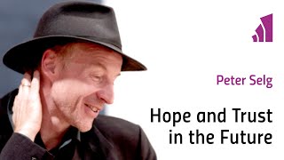 Peter Selg: Hope and Trust in the Future (Zoom-lecture)