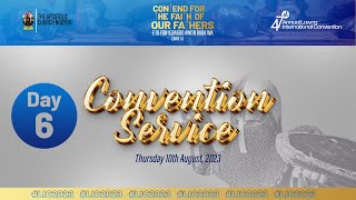 DAY 6 | THURSDAY CONVENTION SERVICE | 47TH LAWNA ANNUAL INT'L CONVENTION | August 10, 2023