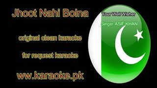 Jhoot Nahi Bolna Original Clean Karaoke