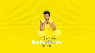 Neni Handikurasi- Minister Thandazani