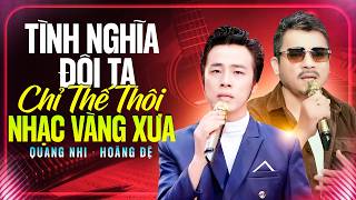 Tình Nghĩa Đôi Ta Chỉ Thế Thôi - Liên Khúc Bolero Bất Hủ | Nhạc Vàng Xưa Sâu Lắng Nghe Thấm Từng Câu