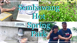 SEMBAWANG HOT SPRING ｜新加坡时尚温泉 || 三巴旺溫泉公園【VLOG 06】（CC字幕)