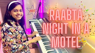 Raabta Night In A Motel Piano Cover | Epic Piano Performance | Pritam