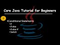 Java Conditional Statements Simplified | Core Java Full Course For Beginners