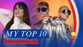 🇮🇸 Söngvakeppnin 2025: My Top 10 | Iceland Eurovision 2025