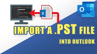 Outlook - How to IMPORT a .PST File  (Easily!)