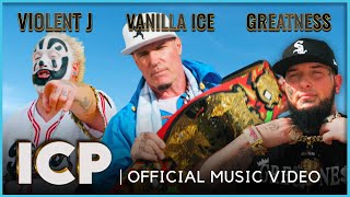 Vanilla Ice, Greatness, Violent J | ICP | Official Music Video