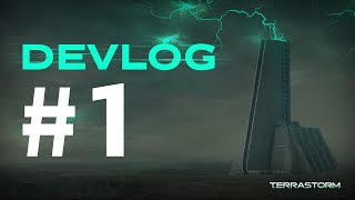 TerraStorm DEVLOG 01 - Join ALPHA tests!