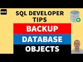 Backup db objects in SQL Developer | Backup objects in SQL Developer