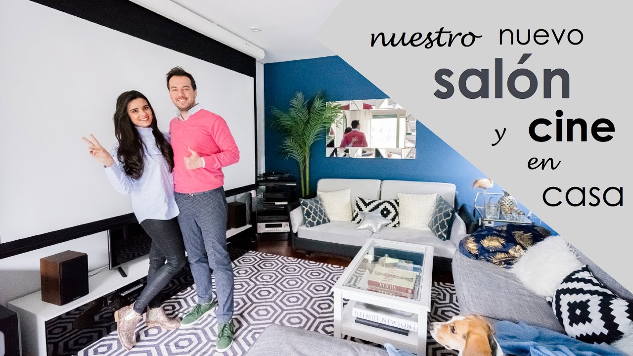 Room Tour Nuevo Salón Y Cine En Casa Youtube