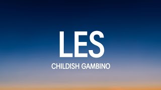 Childish Gambino - Les (Lyrics) 
