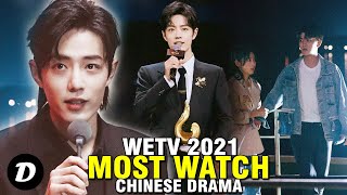 Top 10 MOST WATCH Chinese Drama on WeTV 2021