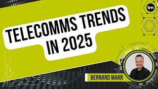 Telecomms Trends in 2025