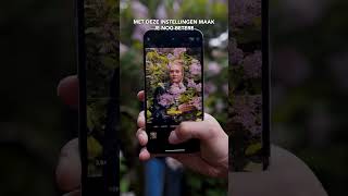 Betere foto's maken met je smartphone?Zet dan deze instellingen aan! 📷📱