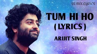 Tum Hi Ho Full Song With Lyrics Arijit Singh | Aashiqui 2