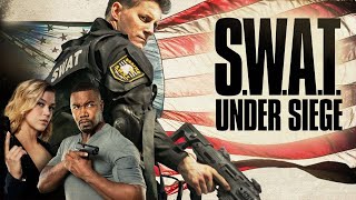 S.W.A.T.: Under Siege (2017) Movie || Sam Jaeger, Adrianne Palicki, Michael Jai || Review and Facts