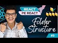 Easy Explanation of Folder Structure In React JS | React Pe React | #3