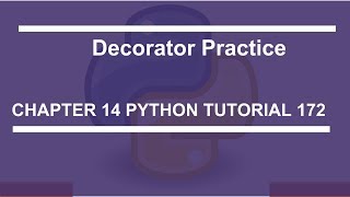 Decorators Practice : Python tutorial 172