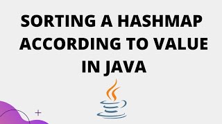 Java Program to sort HashMap using Values