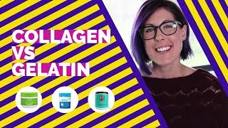 Collagen vs  Gelatin