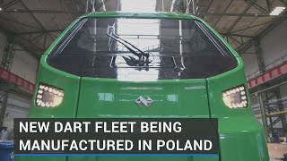 New DART fleet being manufactured in Poland