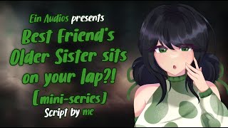 ♡ Best Friend's Older Sister sits on your lap?! part 1 | Audio Roleplay F4M