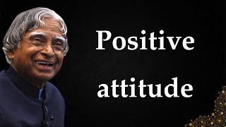 Positive Attitude || Dr APJ Abdul Kalam sir Quotes || Whatsapp Status || Spread Postivitly