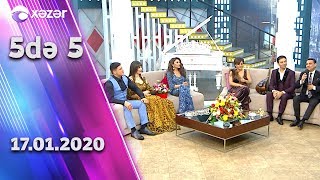 5də5 -Türkan Vəlizadə, Sahib İbrahimov, Zenfira İbrahimova, Burhan, Gülanə, Aşıq Əziz 17.01.2020
